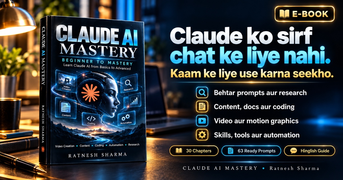 Claude AI Mastery — Chat Se Aage, Creation Tak 🚀