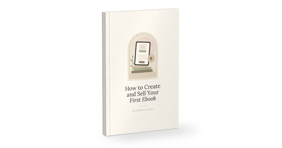 How to Create and Sell Your First Ebook | Beginners Guide