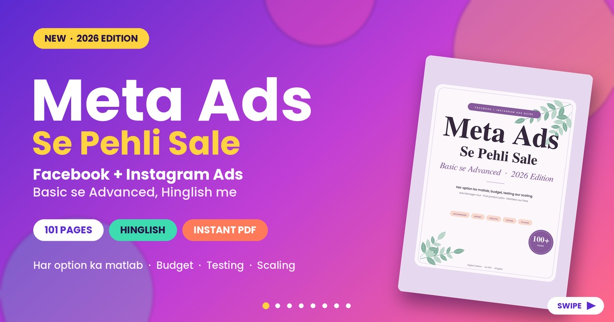 Facebook & Instagram Ads Kaise Chalayein? Pehli Sale Tak Ka Poora Plan | Hinglish PDF Guide | Budget, Testing, Scaling