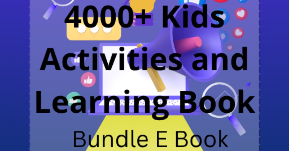 Bundle Ebook - 4000+ kids activities and Learn and Earn Books