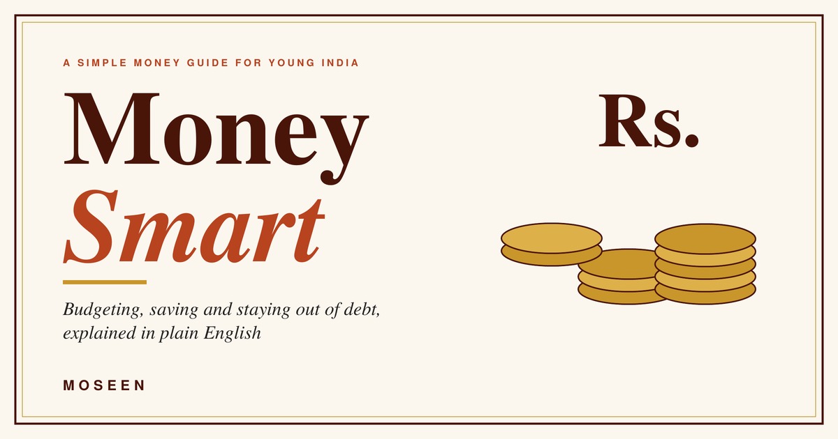 Money Smart: A Simple Money Guide for Young India
