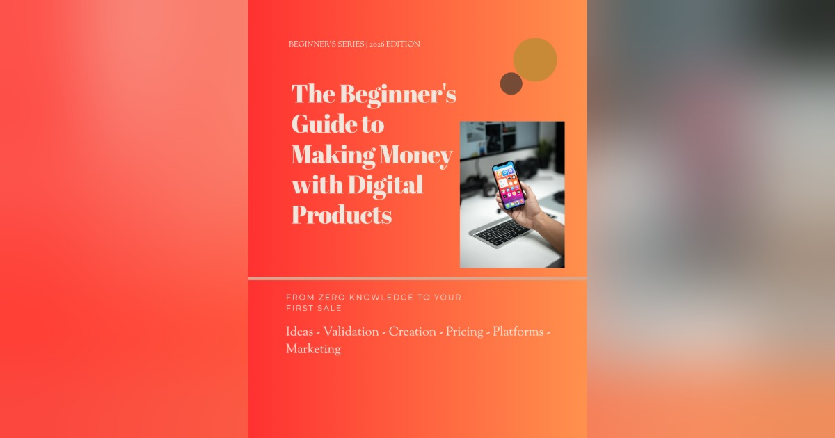 The Beginners guide to make Money with digital products, image 2