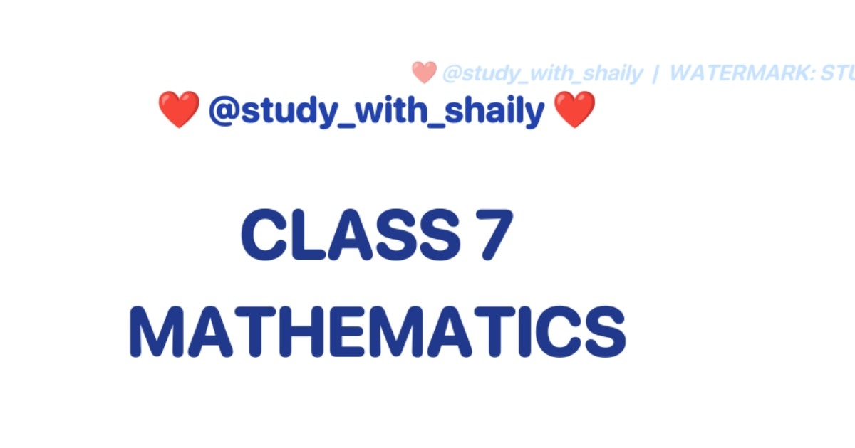 Class 7 Mathematics