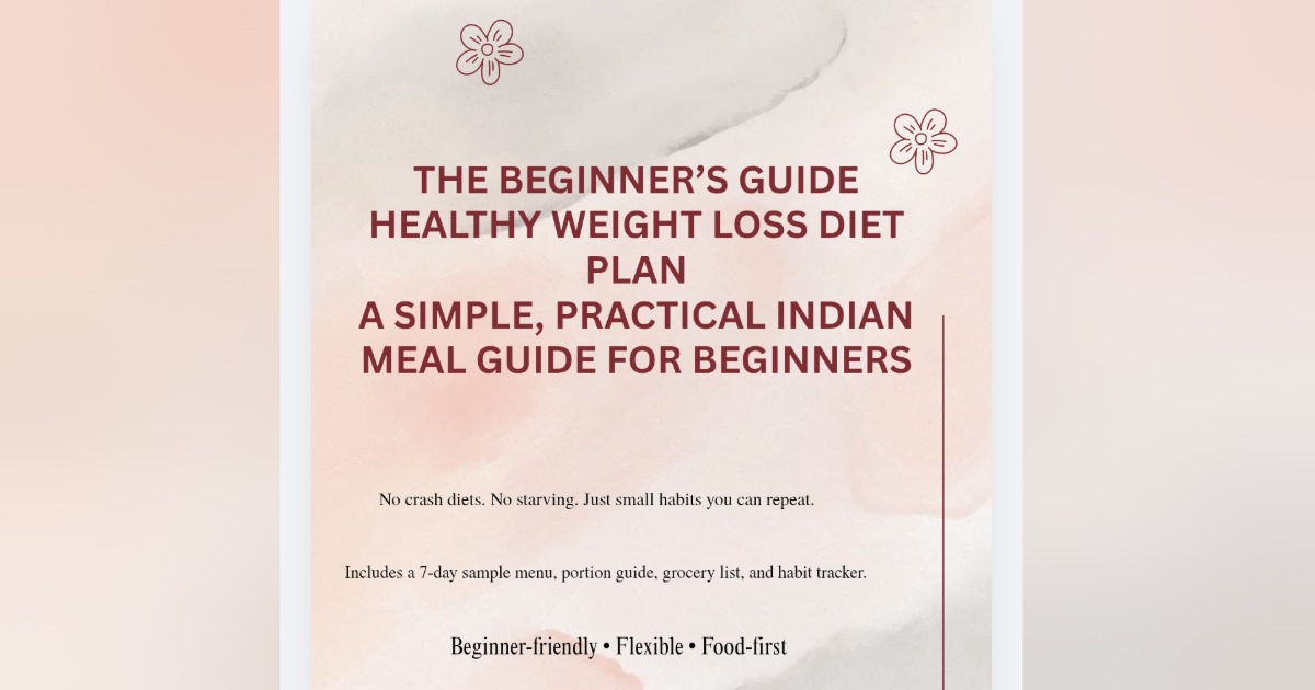 Healthy Weight Loss Diet Plan 🥗 | Beginner-Friendly Indian Meal Guide 📖