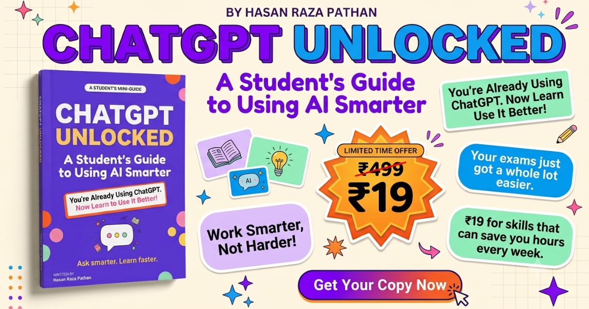 ChatGPT Unlocked: A Student's Guide to Using AI Smarter