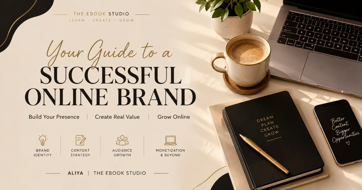 Your Guide to a Successful Online Brand: A Step-by-Step Guide to Growing Your Online Brand