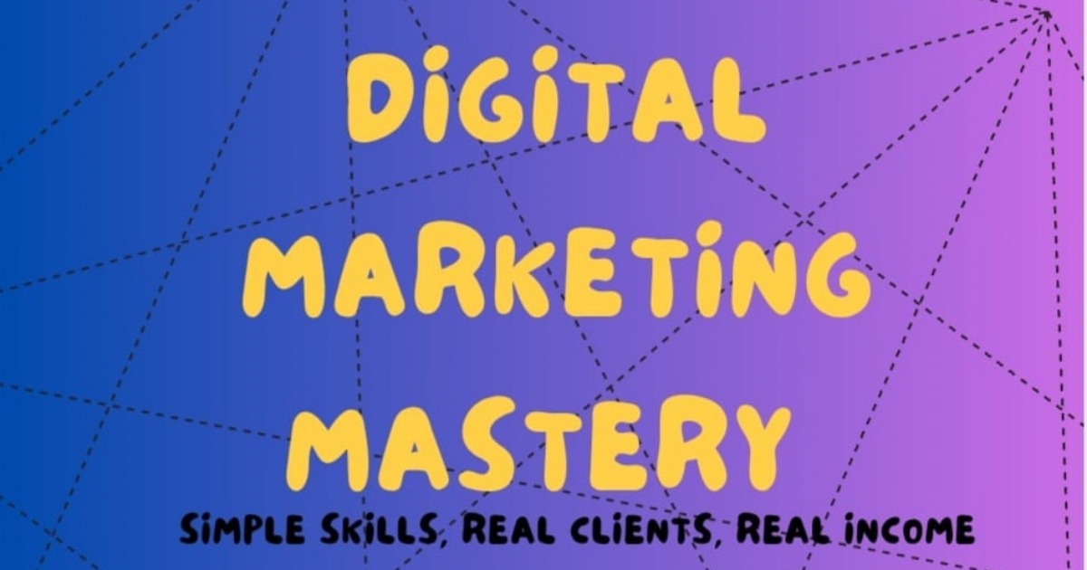 Digital Marketing Mastery