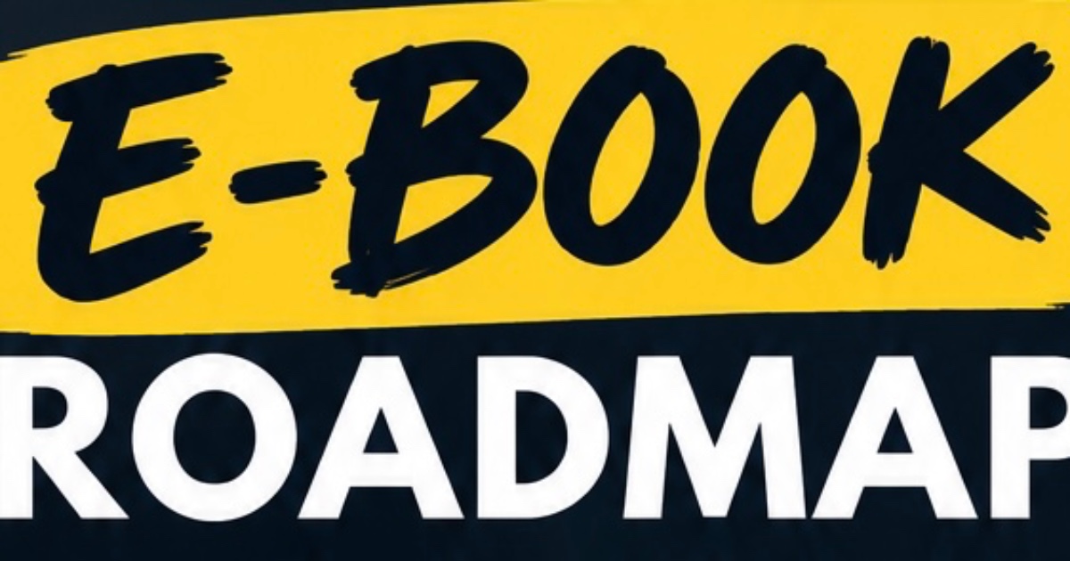Ebook Roadmap