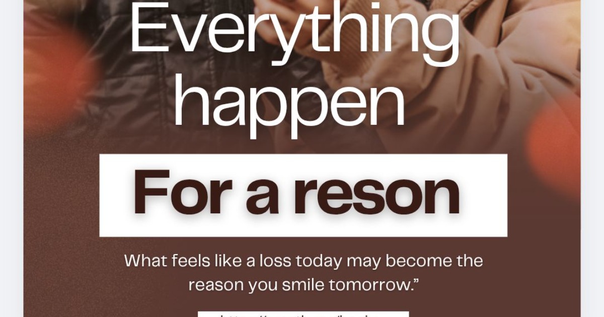 Everything Happens for a Reason: Finding the True Meaning of the Events in Our Lives