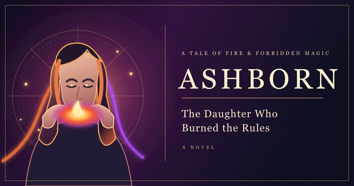 ASHBORN The Daughter Who Burned the Rules