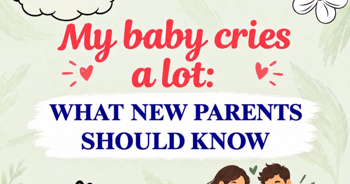 "My baby cries a lot ": What new parents should know., image 2