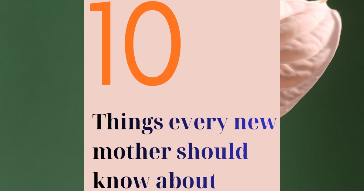 10 things every new mother should know about postpartum depression
