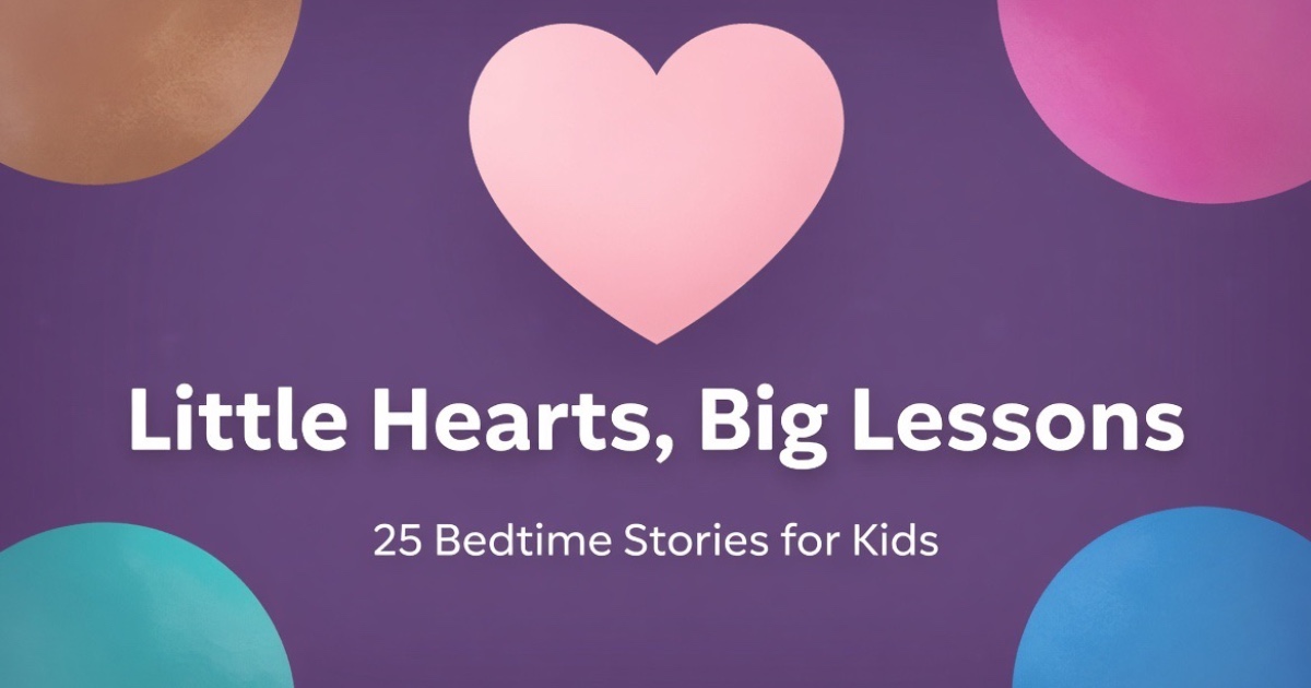 Little hearts, big lessons