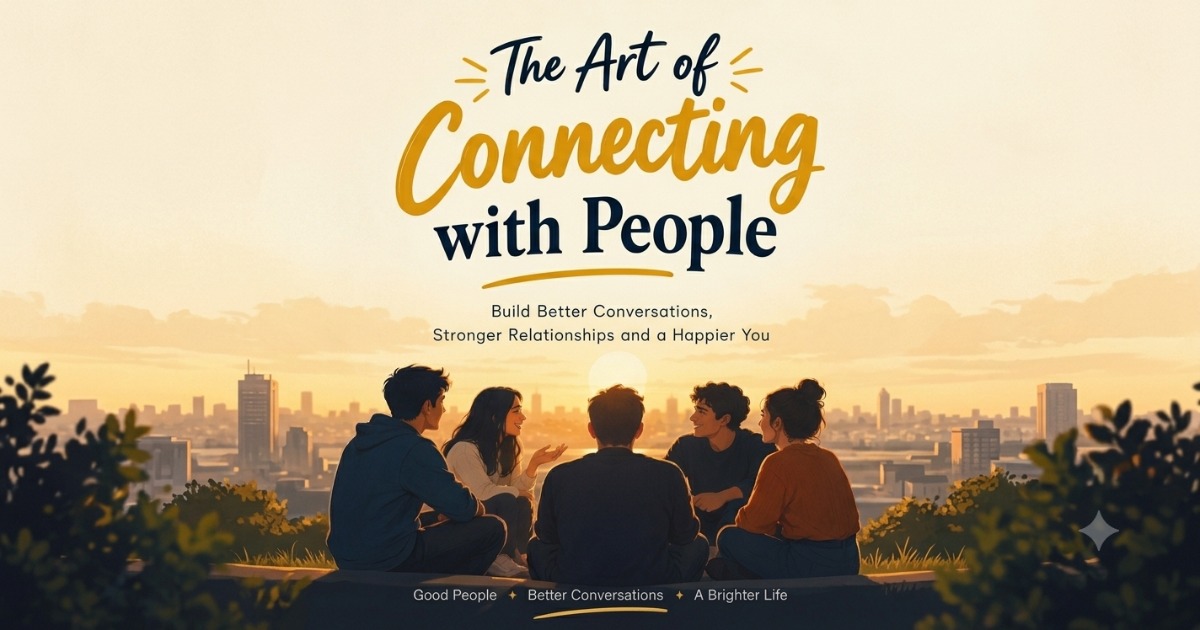 The Art Of Connecting With People, image 2