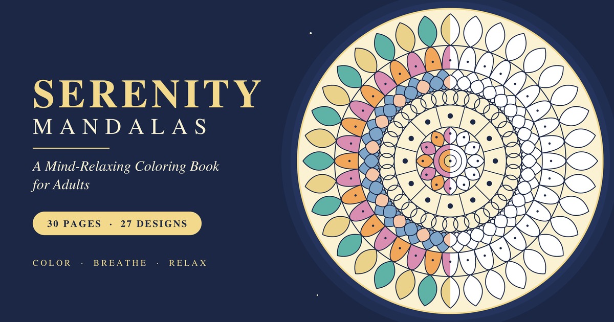 Serenity Mandalas: A Mind-Relaxing Coloring Book for Adults 🌸