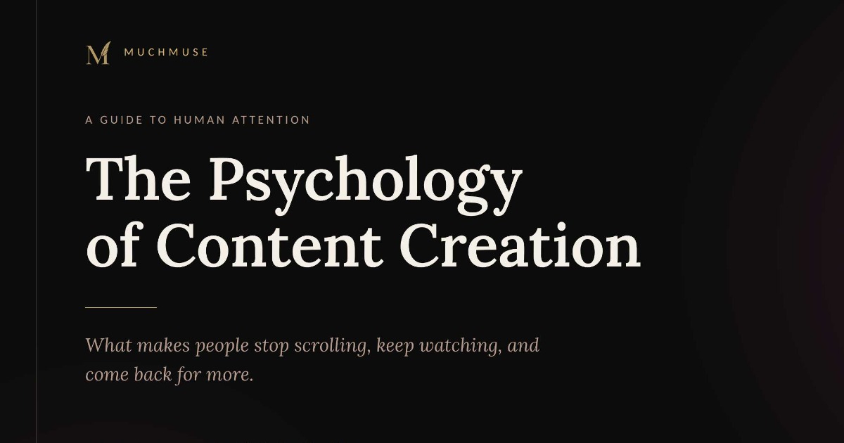The Psychology Of Content Creation