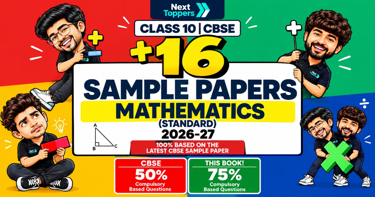 Next topper mathematics sample paper