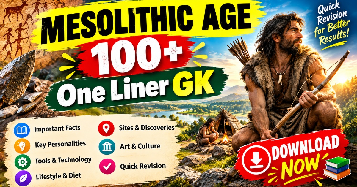 Mesolithic Age 100+ One Liner GK in English | Download Now